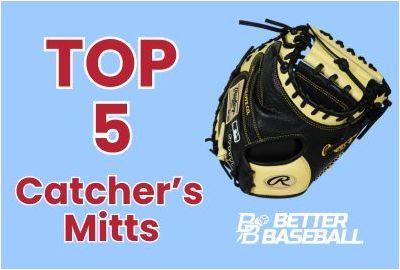 Top 5 Catcher's Mitts  Out Right Now