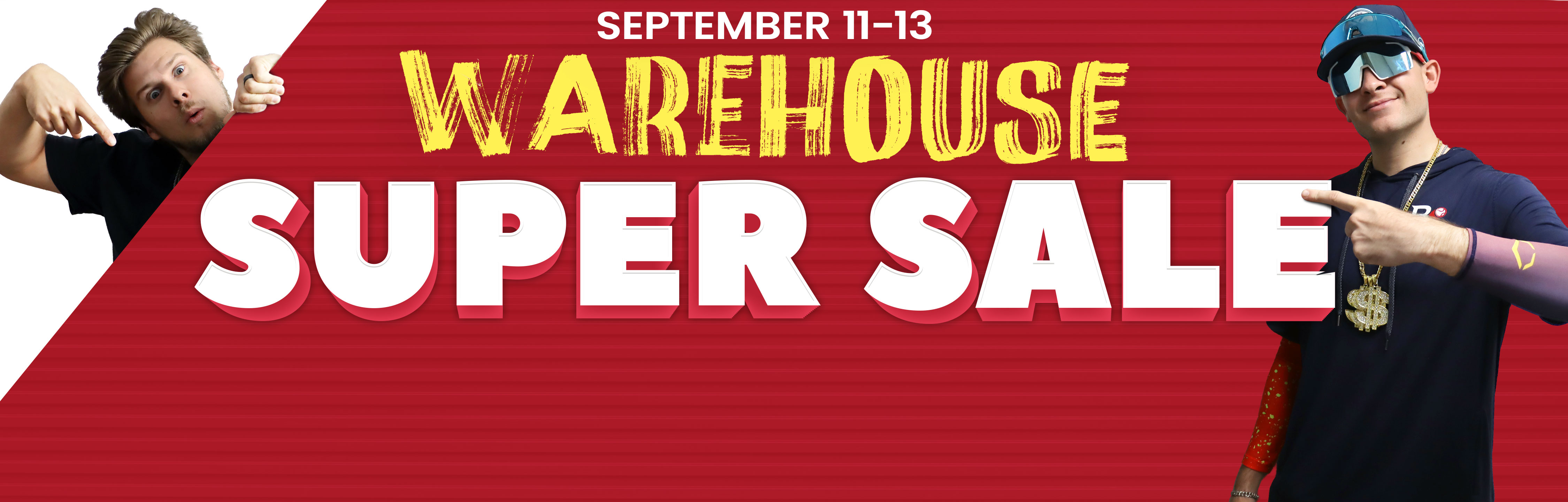 Warehouse Super Sale, September 11-13